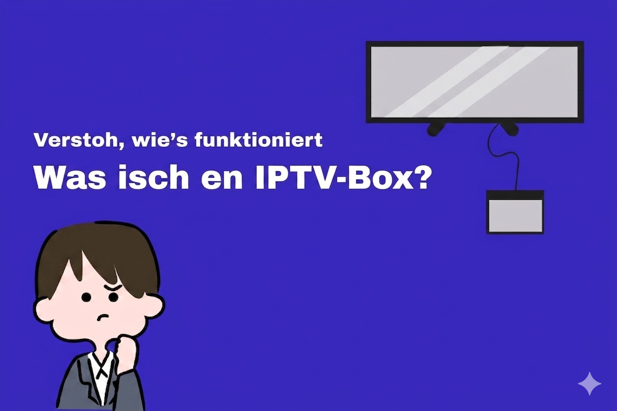 En illustrierti Grafik mit de Frag "What is an IPTV Box?", wo erklärt, wie s’Internet-TV funktioniert und für de Blogbeitrag über IPTV Boxe brucht wird.